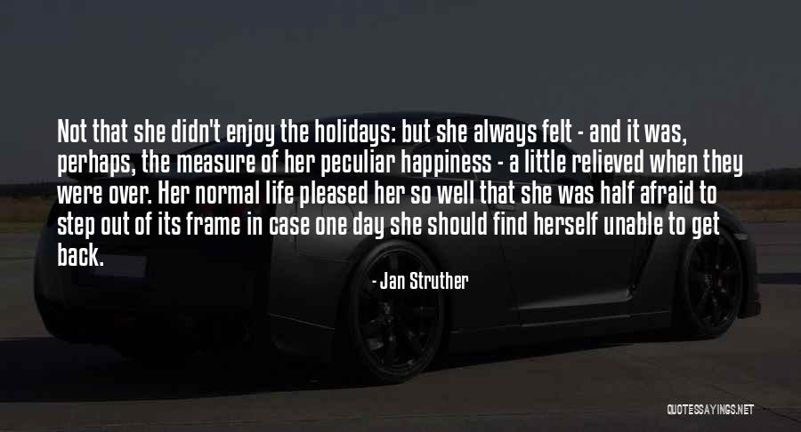 Holidays Over Quotes By Jan Struther Holidays Over Quotes By Jan Struther