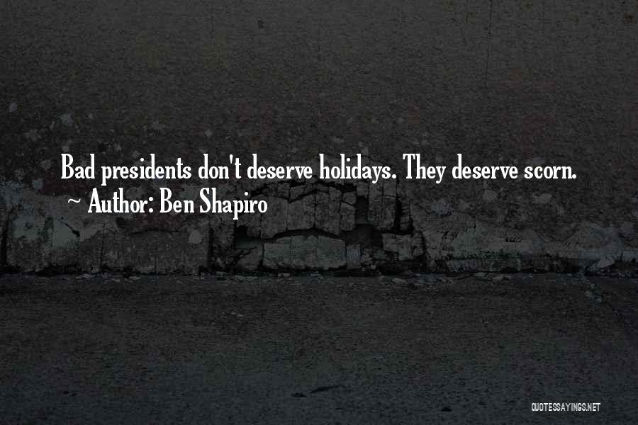 Holidays Quotes By Ben Shapiro