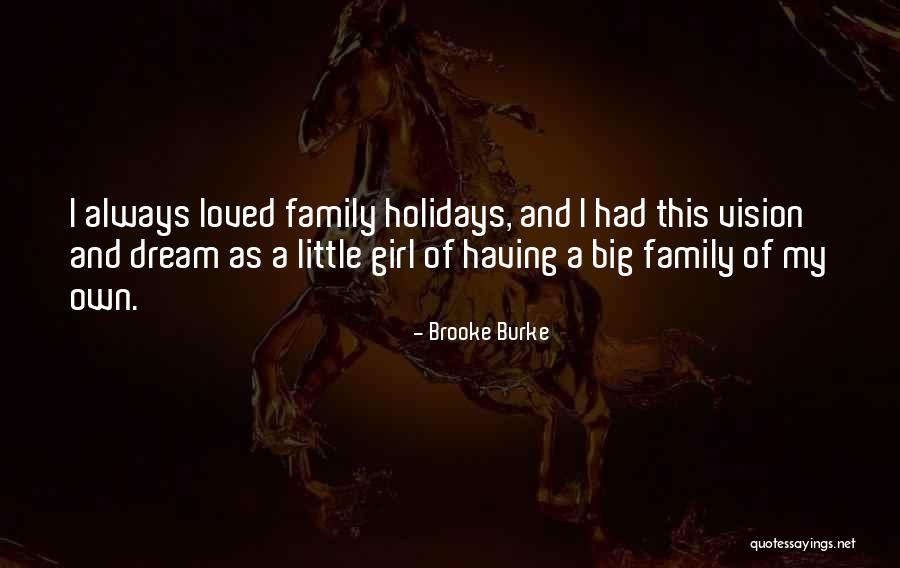 Holidays Without Loved Ones Quotes By Brooke Burke Holidays Without Loved Ones Quotes By Brooke Burke