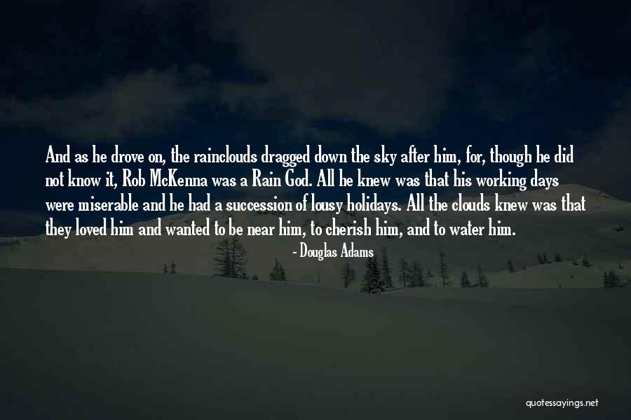 Holidays Without Loved Ones Quotes By Douglas Adams Holidays Without Loved Ones Quotes By Douglas Adams