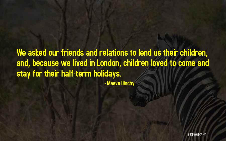 Holidays Without Loved Ones Quotes By Maeve Binchy Holidays Without Loved Ones Quotes By Maeve Binchy