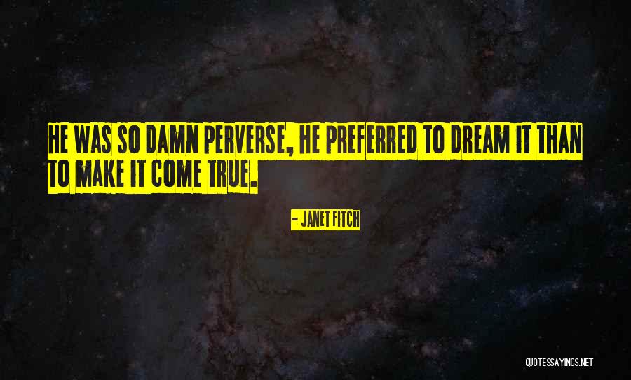 Holihan Drug Quotes By Janet Fitch Holihan Drug Quotes By Janet Fitch