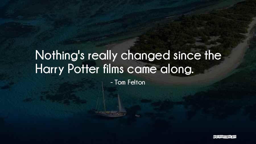 Holihan Drug Quotes By Tom Felton Holihan Drug Quotes By Tom Felton