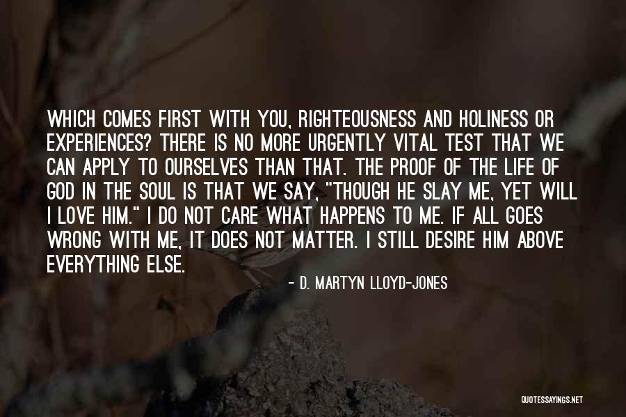 Holiness And Righteousness Quotes By D. Martyn Lloyd-Jones