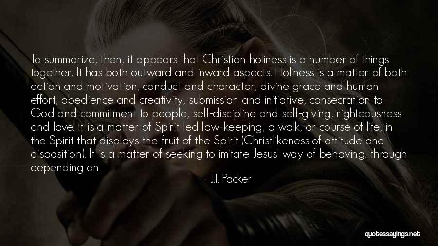 Holiness And Righteousness Quotes By J.I. Packer