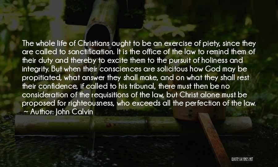 Holiness And Righteousness Quotes By John Calvin