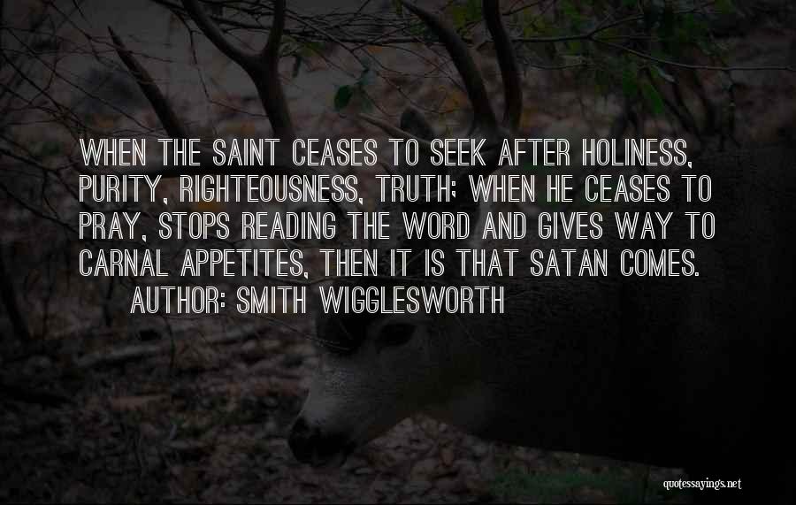 Holiness And Righteousness Quotes By Smith Wigglesworth