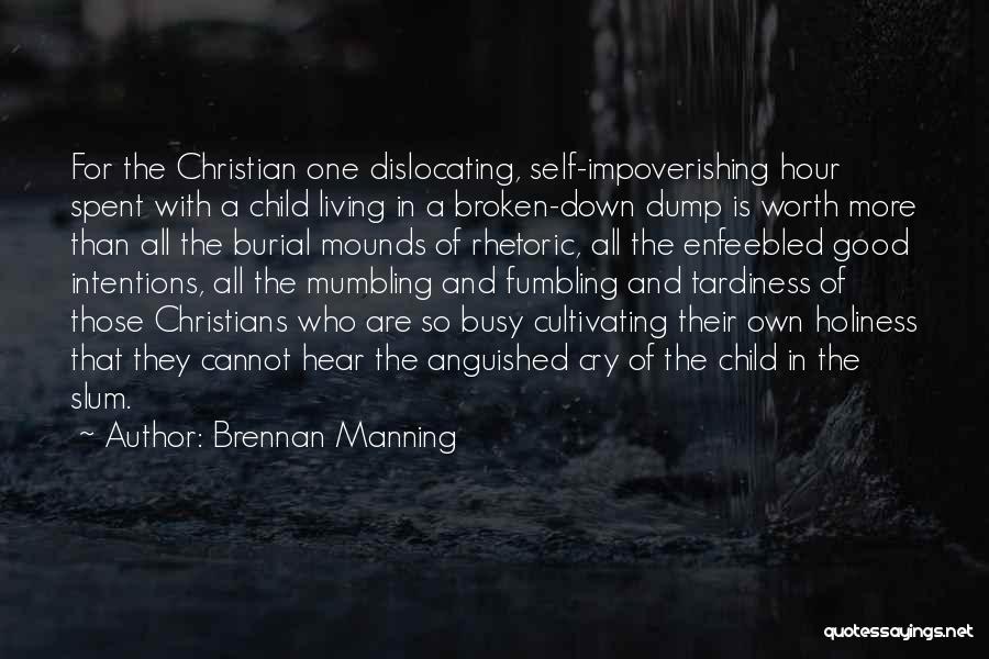 Holiness Christian Quotes By Brennan Manning