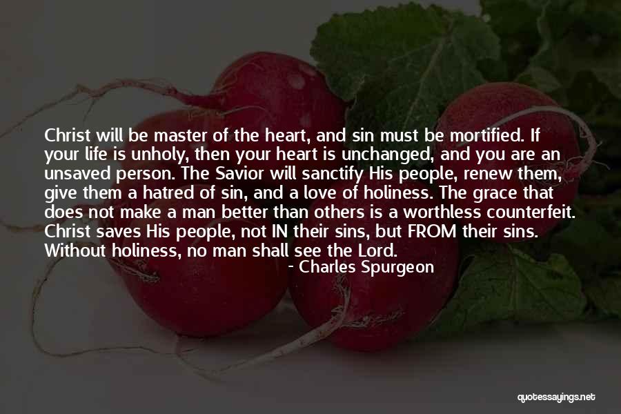 Holiness Christian Quotes By Charles Spurgeon