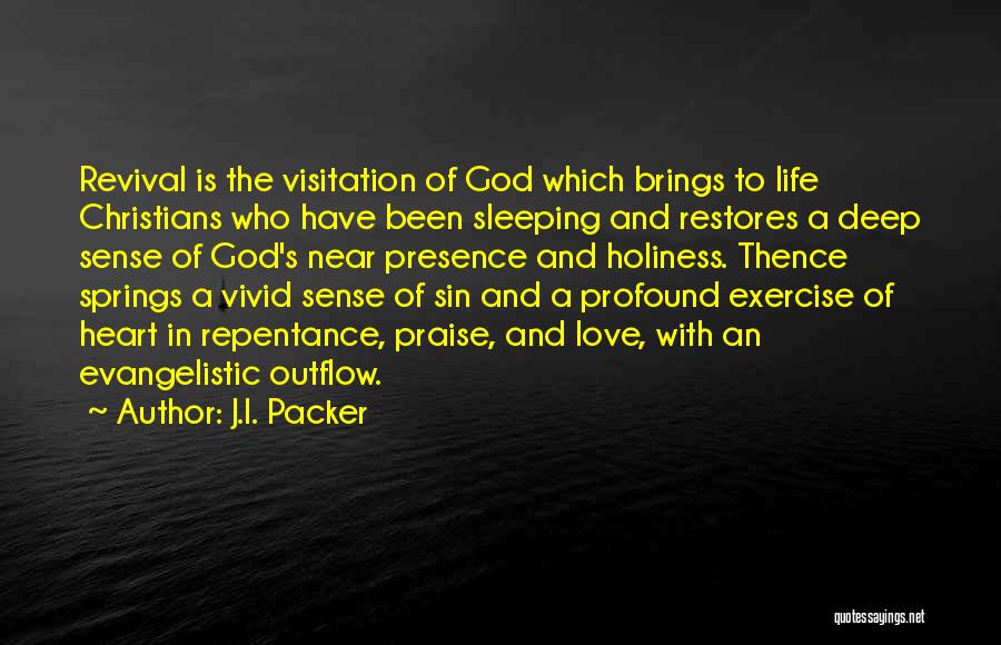 Holiness Christian Quotes By J.I. Packer