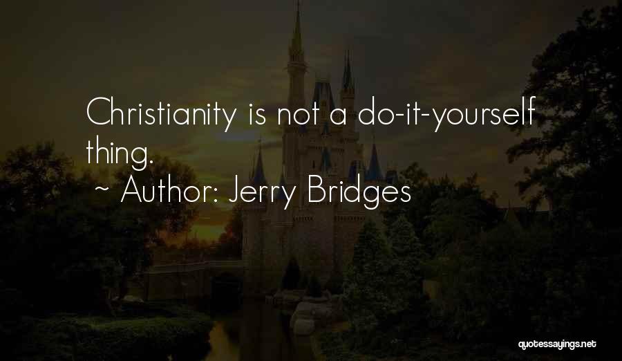 Holiness Christian Quotes By Jerry Bridges