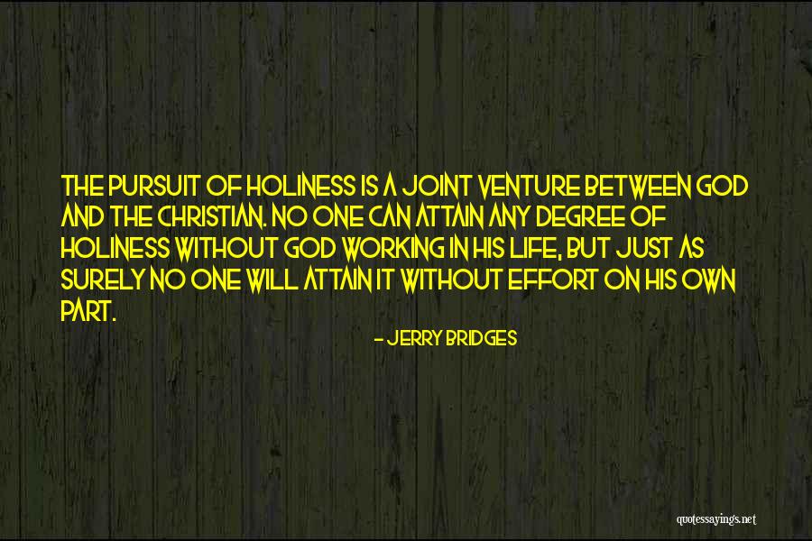 Holiness Christian Quotes By Jerry Bridges