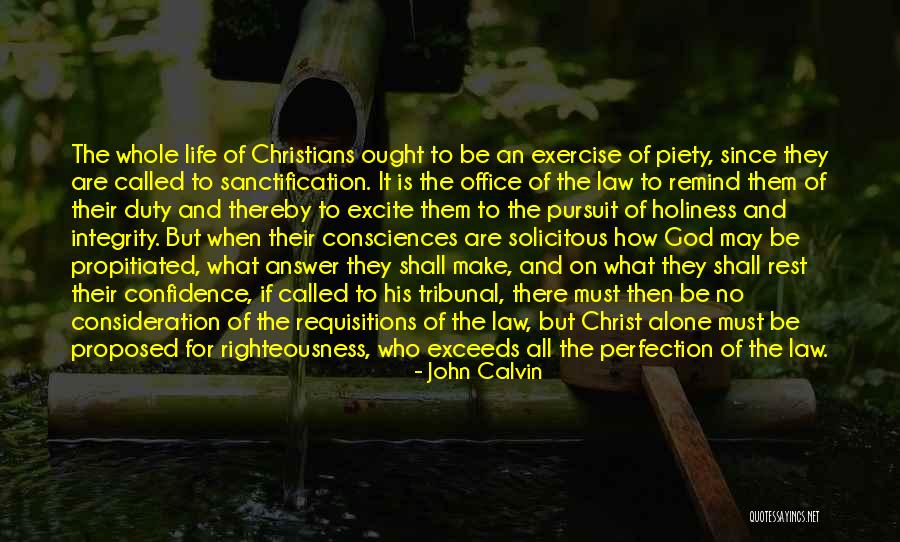Holiness Christian Quotes By John Calvin Holiness Christian Quotes By John Calvin