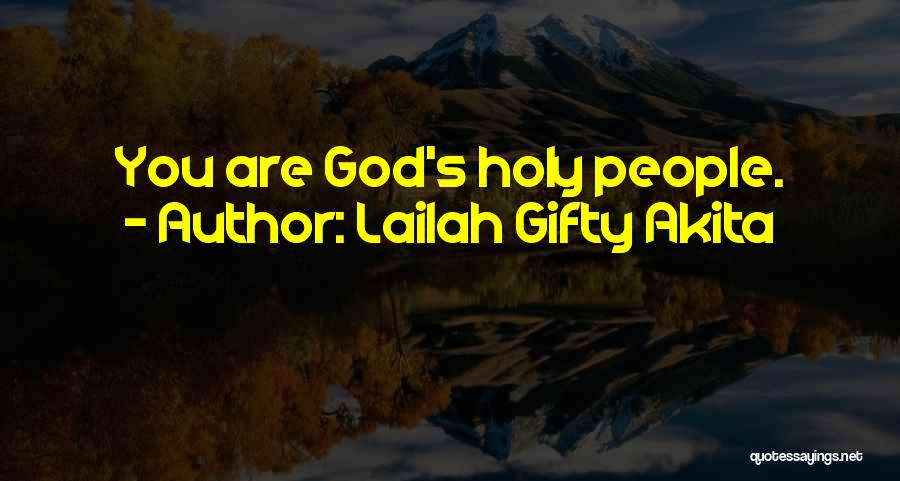 Holiness Christian Quotes By Lailah Gifty Akita