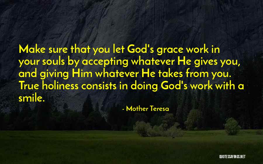 Holiness Christian Quotes By Mother Teresa