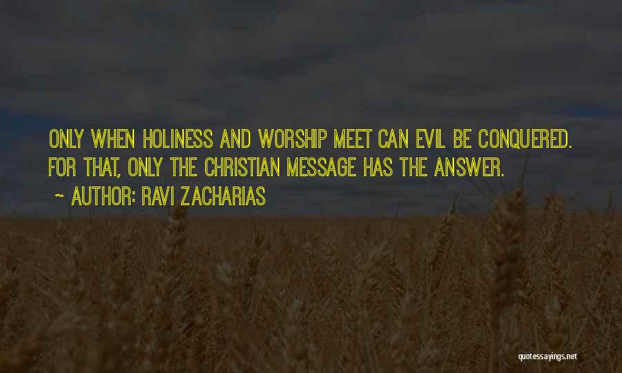Holiness Christian Quotes By Ravi Zacharias
