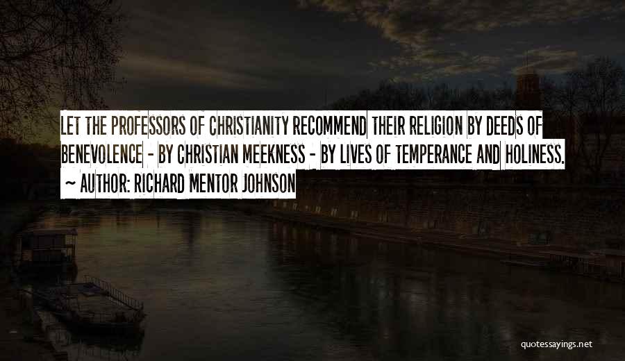 Holiness Christian Quotes By Richard Mentor Johnson