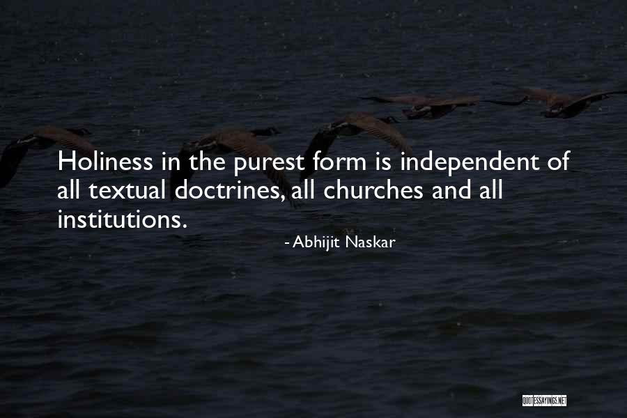 Holiness Is What You Want From Me Quotes By Abhijit Naskar Holiness Is What You Want From Me Quotes By Abhijit Naskar