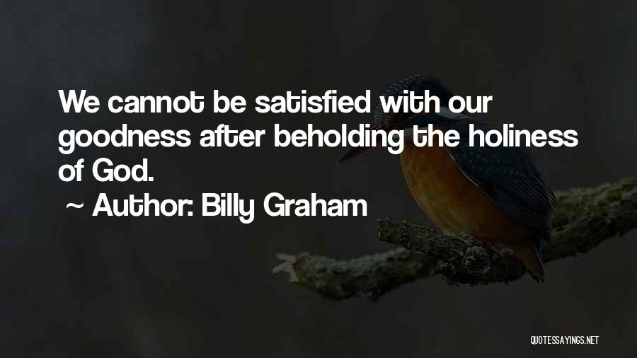 Holiness Of God Quotes By Billy Graham