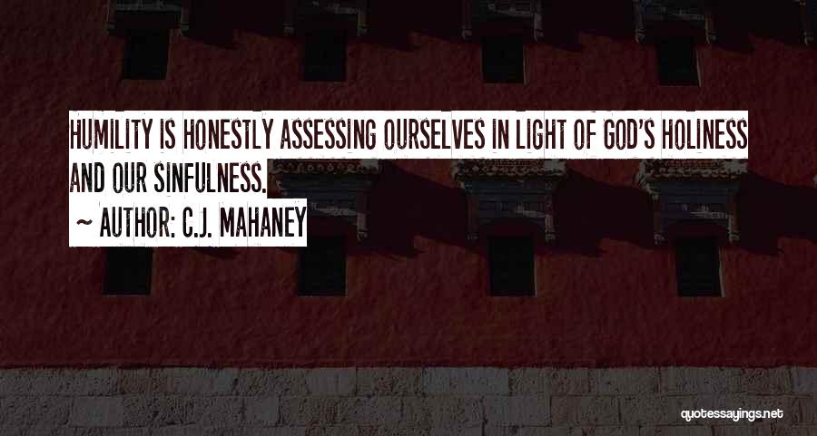 Holiness Of God Quotes By C.J. Mahaney