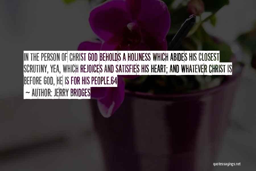 Holiness Of God Quotes By Jerry Bridges