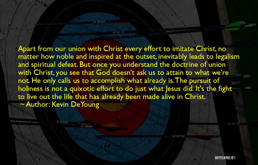 Holiness Of God Quotes By Kevin DeYoung