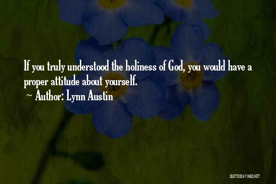 Holiness Of God Quotes By Lynn Austin