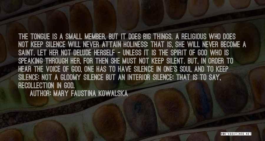 Holiness Of God Quotes By Mary Faustina Kowalska