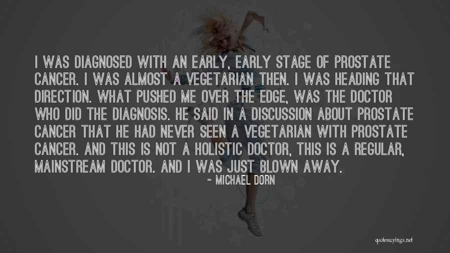 Holistic Doctor Quotes By Michael Dorn Holistic Doctor Quotes By Michael Dorn