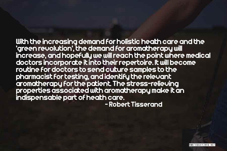 Holistic Health Quotes By Robert Tisserand