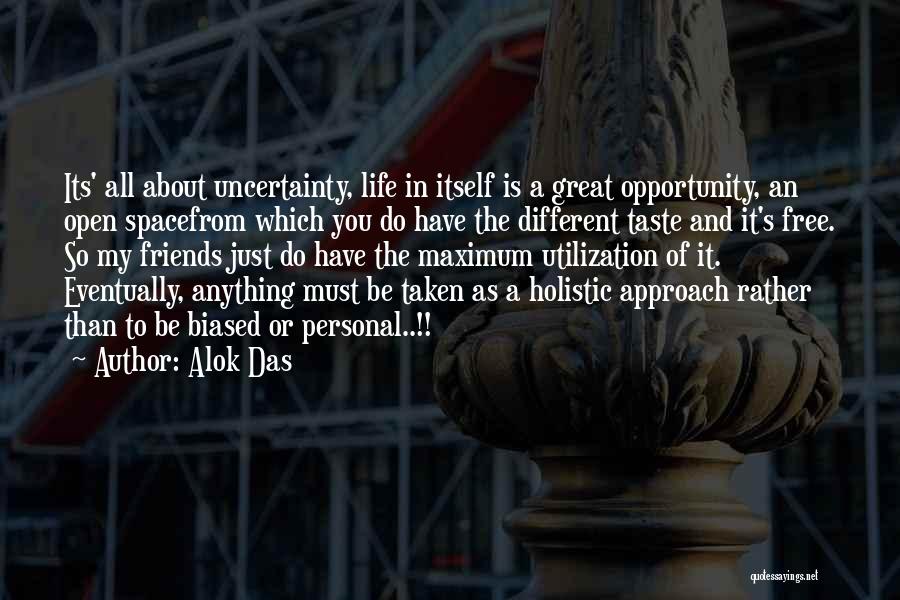 Holistic Quotes By Alok Das