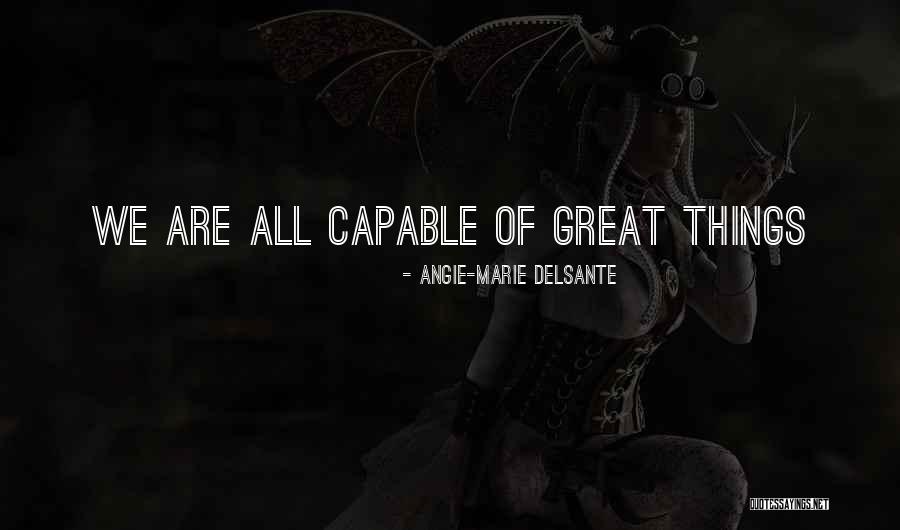 Holistic Quotes By Angie-Marie Delsante