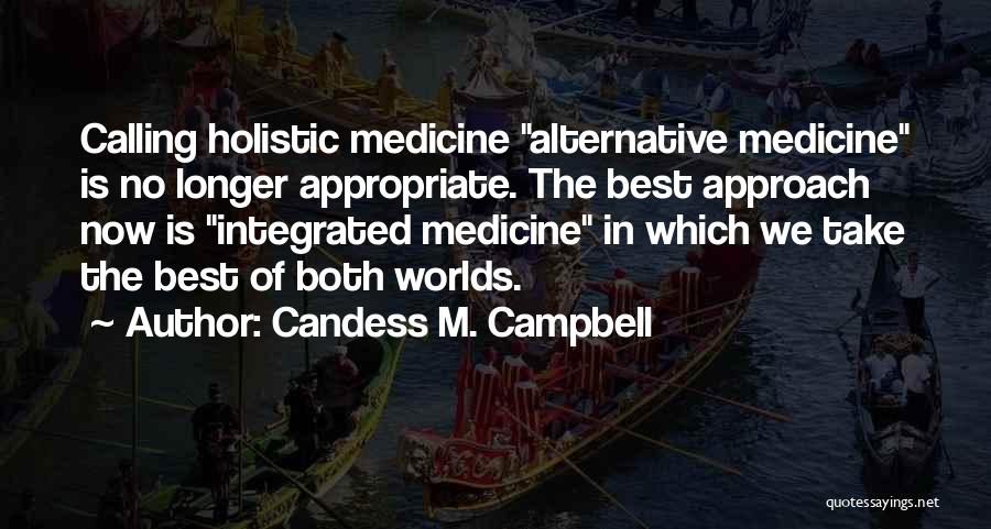 Holistic Quotes By Candess M. Campbell