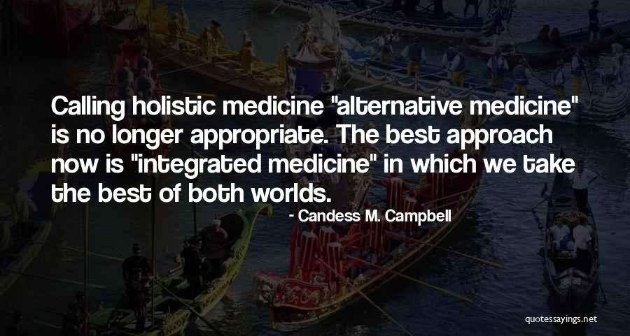 Holistic Quotes By Candess M. Campbell