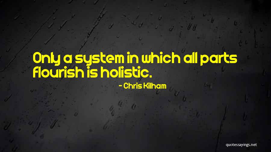 Holistic Quotes By Chris Kilham