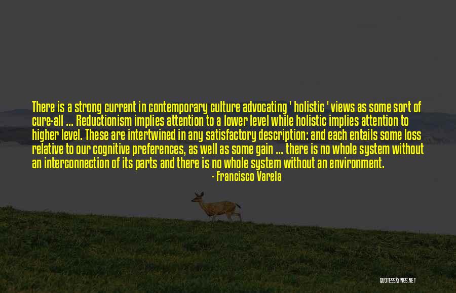 Holistic Quotes By Francisco Varela