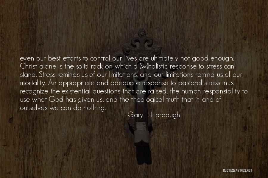 Holistic Quotes By Gary L. Harbaugh