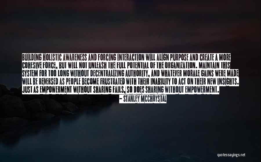 Holistic Quotes By Stanley McChrystal