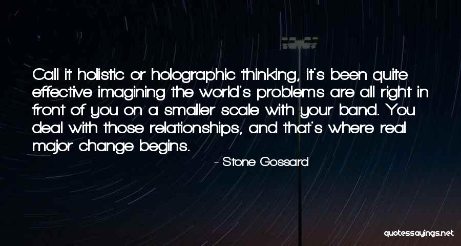 Holistic Quotes By Stone Gossard