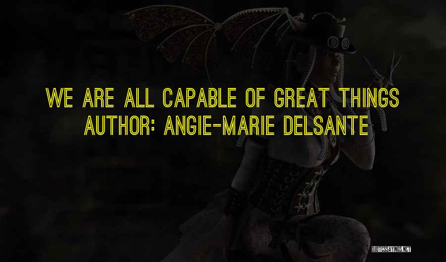 Holistic Thinking Quotes By Angie-Marie Delsante