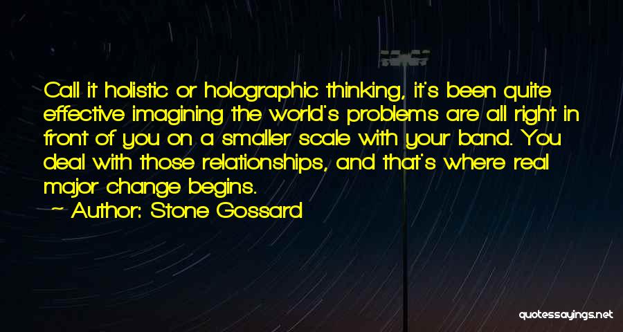 Holistic Thinking Quotes By Stone Gossard
