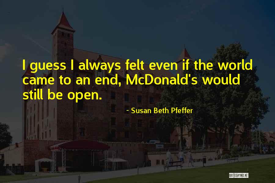 Holivudski Frizer Quotes By Susan Beth Pfeffer Holivudski Frizer Quotes By Susan Beth Pfeffer