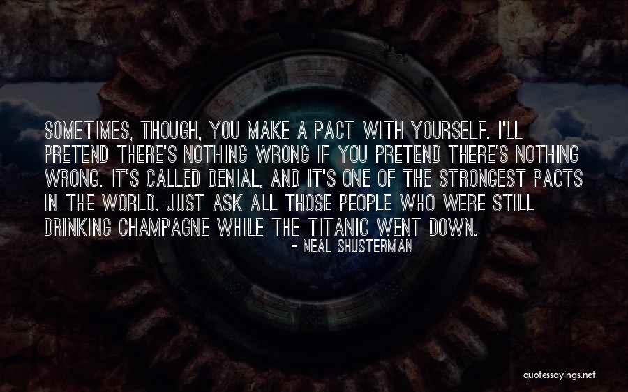 Holivudski Zavodnici Quotes By Neal Shusterman Holivudski Zavodnici Quotes By Neal Shusterman