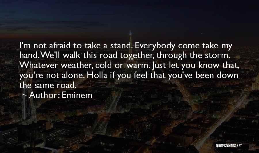 Holla At Me Quotes By Eminem