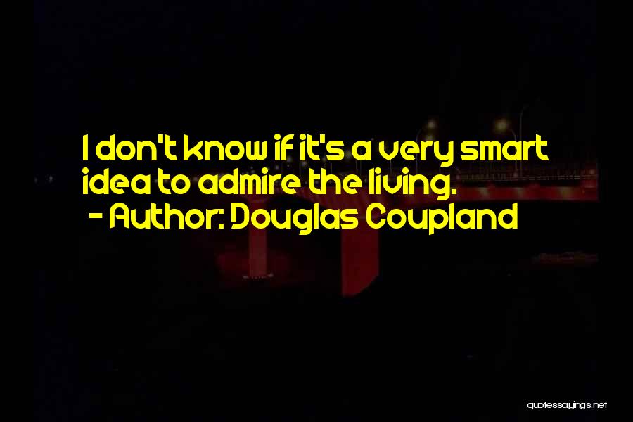 Hollaender Pipe Quotes By Douglas Coupland