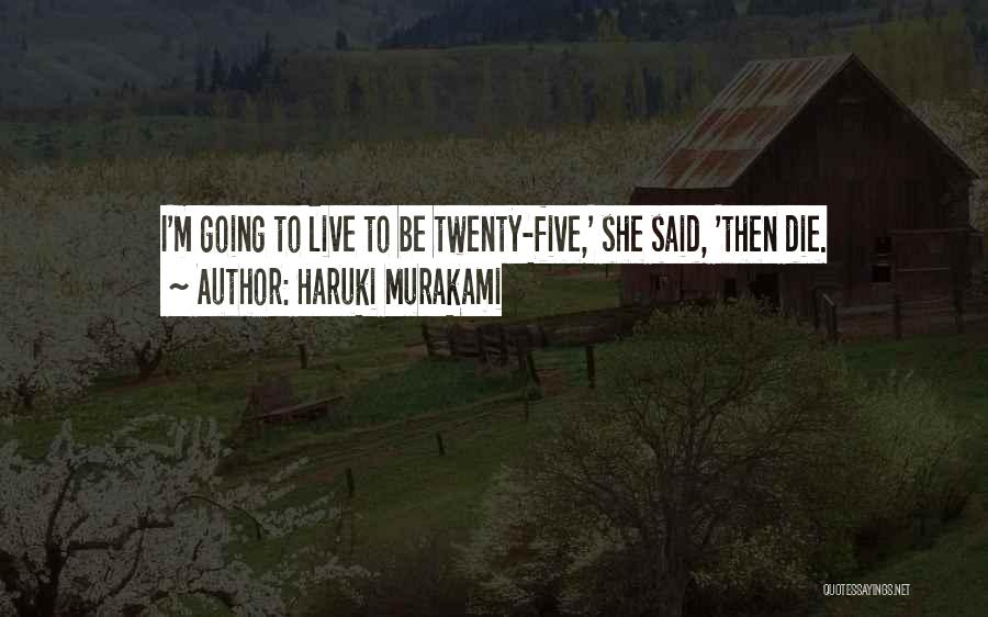 Hollaindaisesauce Quotes By Haruki Murakami