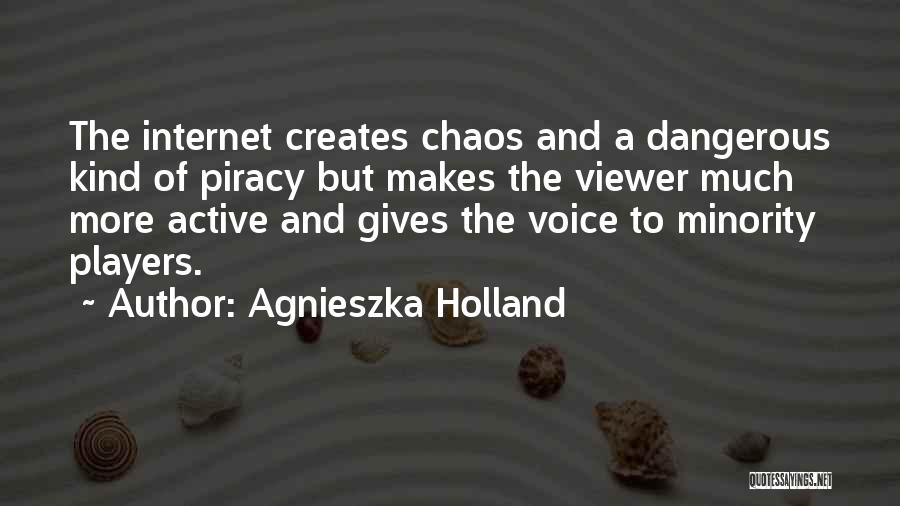 Holland Quotes By Agnieszka Holland