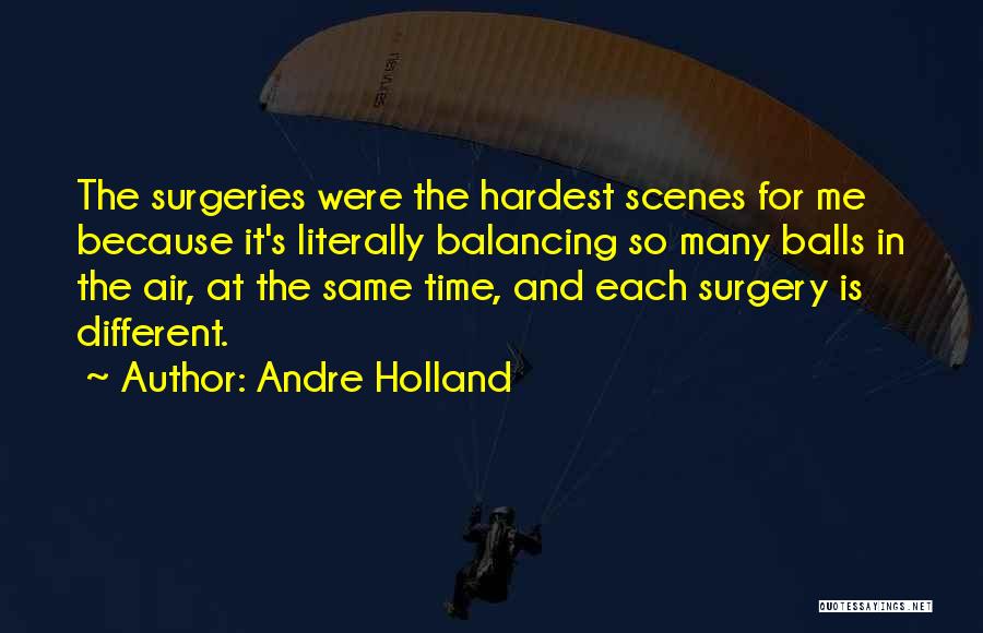 Holland Quotes By Andre Holland
