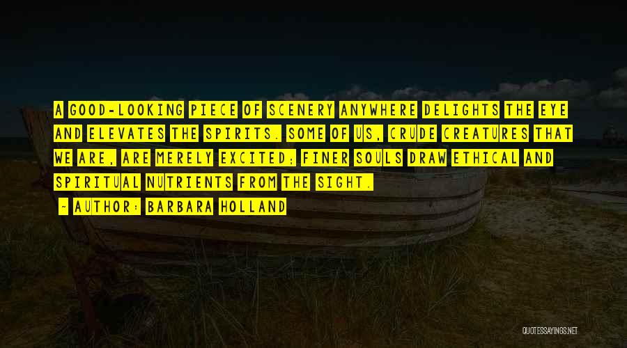 Holland Quotes By Barbara Holland