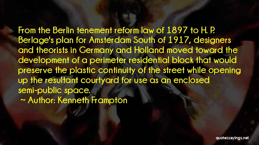 Holland Quotes By Kenneth Frampton